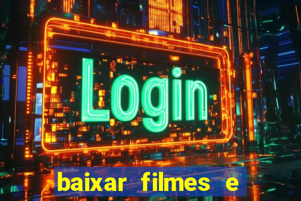 baixar filmes e series mp4